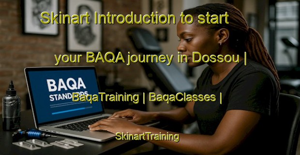 Skinart Introduction to start your BAQA journey in Dossou | BaqaTraining | BaqaClasses | SkinartTraining-Mali